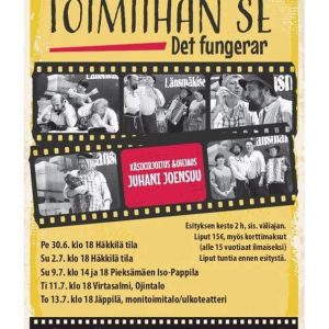 Länsmäkisten teatteriesitys Toimiihan se